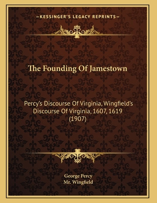 Libro The Founding Of Jamestown: Percy's Discourse Of Vir...