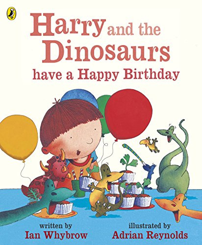 Libro Harry And The Dinosaurs Have A Happy Birthday De Whybr