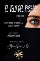 Comprar El Velo Del Pasado, De Por El Espírituantônio Carlos Y Otros. Editorial Worldspiritistinstitute.org, Tapa Blanda En Español, 2023
