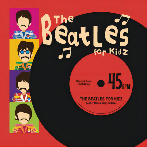 The Beatles For Kidz, De Millea, John. Editorial Lightning Source Inc, Tapa Blanda En Inglés