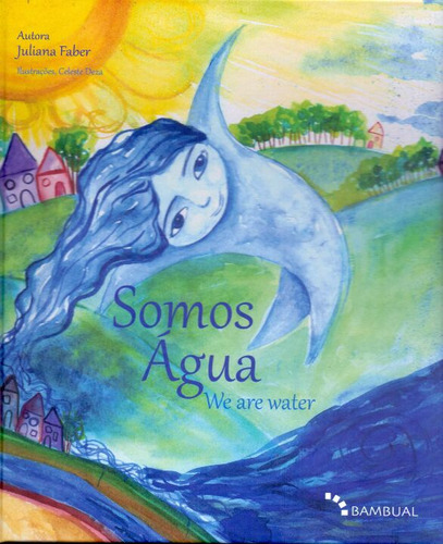 Libro Somos Agua We Are Water De Faber Juliana Bambual Edit