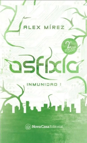 Inmunidad 1. Asfixia - Libro