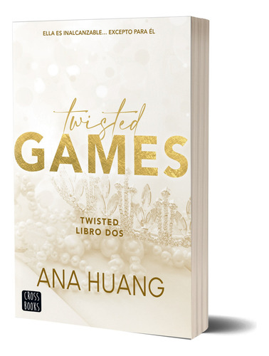 Twisted Games.: Twisted Libro Dos, De Huang, Ana. Editorial Crossbooks, Tapa Blanda En Español