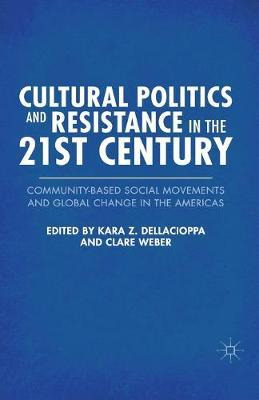 Libro Cultural Politics And Resistance In The 21st Centur...