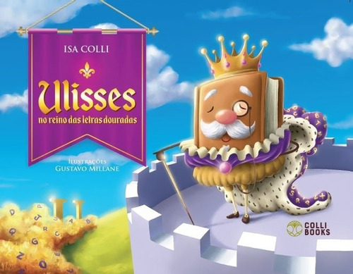 Ulisses – No reino das letras douradas, de Colli, Isa. Colli Books Editora E Distribuidora De Livros Eireli, capa mole em português, 2019