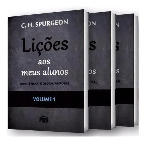 Coleção Lições Aos Meus Alunos - C. H. Spurgeon - 3 Volumes, de Charles Spurgeon., vol. 3. Editora PES em português
