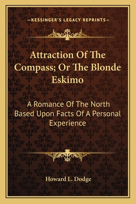 Libro Attraction Of The Compass; Or The Blonde Eskimo: A ...