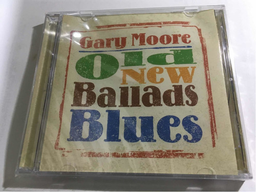 Gary Moore Old New Ballads Blues Cd Nuevo Cerrado 