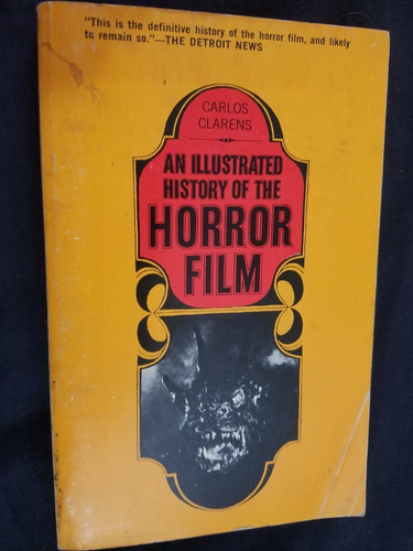 An Illustrated History Of The Horror Film C. Clarens Ingles