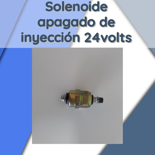 Solenoide Apagado Bomba De Inyeccion 24volts