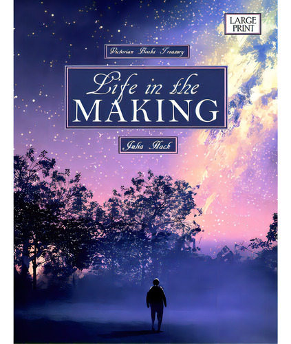 Life In The Making Large Print Victorian Books Treasury, De Hack, Julia. Editorial Lulu Pr, Tapa Blanda En Inglés