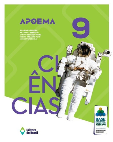 Apoema Ciências - 9º ano - Ensino fundamental II, de Pereira, Ana Maria. Série Apoema Editora do Brasil, capa mole em português, 2018