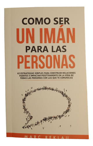 Libro Como Ser Una Iman Para Las Personas