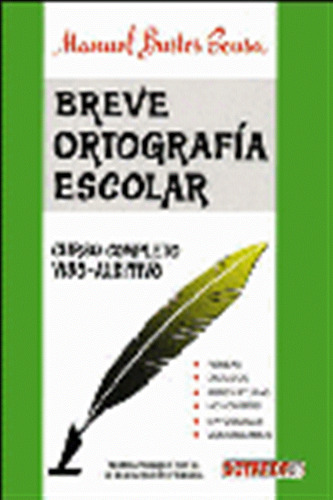 Breve Ortografía Escolar - Bustos Sousa, Manuel