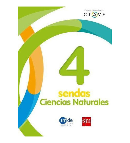 Ciencias Naturales 4 Básico. Editorial: Ediciones Sm