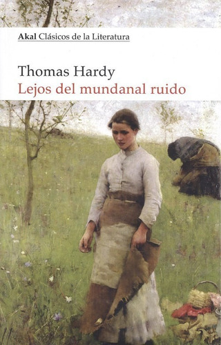Libro Lejos Del Mundanal Ruido - Hardy, Thomas