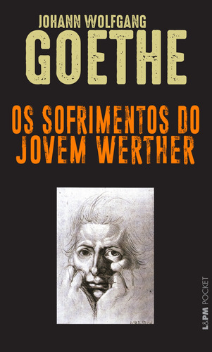 Os sofrimentos do jovem Werther, de Goethe, Johann Wolfgang. Série L&PM Pocket (217), vol. 217. Editora Publibooks Livros e Papeis Ltda., capa mole em português, 2001
