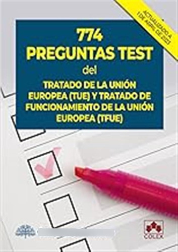 774 Preguntas Test Del Tratado De La Unión Europea (tue) Y T
