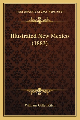 Libro Illustrated New Mexico (1883) - Ritch, William Gillet