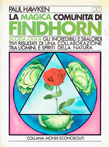 La Magica Comunita Di Findhorn - Paul Hawken