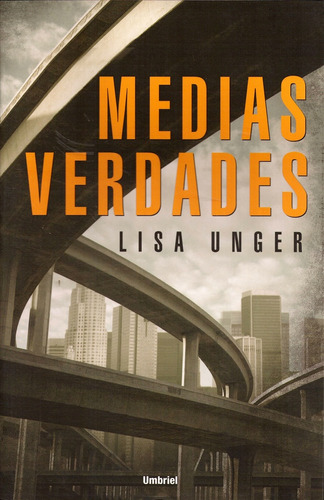 Medias Verdades - Lisa Unger