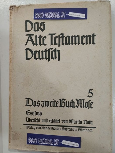  Das Alte Testament Deutsch 5 : Das Zweite Buch Mose Exodus