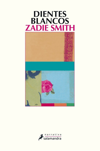 Libro Dientes Blancos Zadie Smith Salamandra