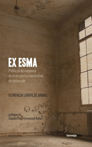 Ex Esma Larralde Armas Florencia La Oveja Roja