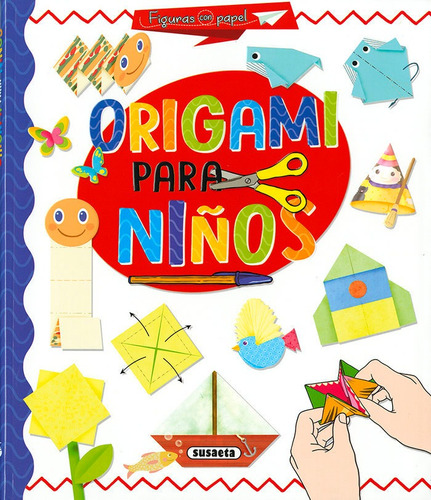 Origami Para Niños - Benegas, Mar