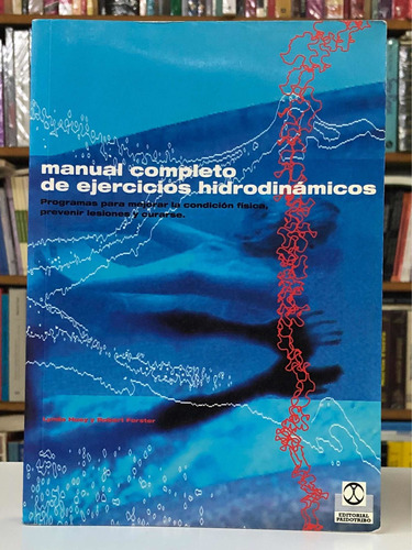 Manual Completo De Ejercicios Hidrodinámicos - Paidotribo