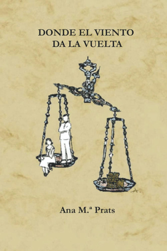 Libro: Donde El Viento Da La Vuelta (edición Española)