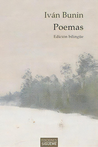 Poemas - Edicion Bilingue, De Búnin, Ivan. Editorial Ediciones Sigueme, S. A., Tapa Dura En Español