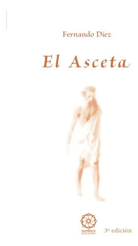 El Asceta De Diez , Fernando