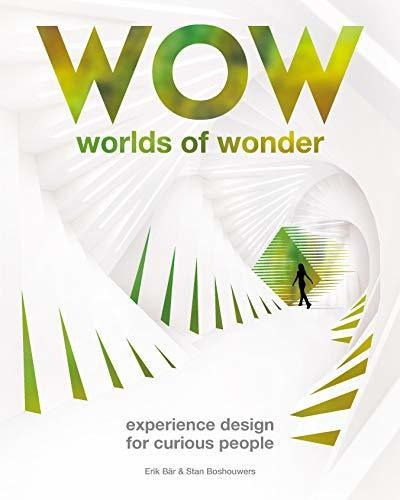 The Worlds of Wonder : Stan Boshouwers, de Erik Bar. Editorial BIS Publishers B.V., tapa dura en inglés