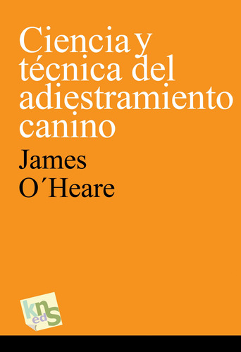 Ciencia Y Tecnica Del Adiestramiento Canino - O Heare James