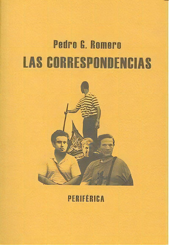 Las Correspondencias, De Romero, Pedro G.. Editorial Periférica, Tapa Blanda En Español