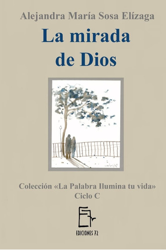 Libro La Mirada Dios (la Palabra Ilumina Tu Vida) (spanis