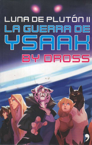 La Guerra De Ysaak Dross 