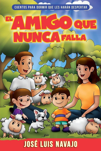 Amigo Que Nunca Falla Un, De Navajo Jose Luis. Editorial Whitaker House En Español