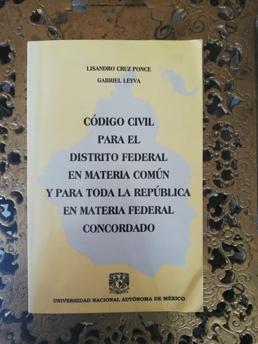 Código Civil Para El Distrito Federal Lisandro Cruz Ponce