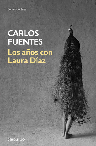 Los aÃÂ±os con Laura DÃÂaz, de Fuentes, Carlos. Editorial Debolsillo, tapa blanda en español