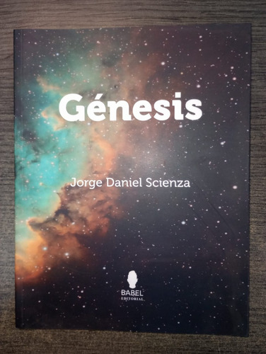 Libro: Génesis / Jorge Daniel Scienza / Babel