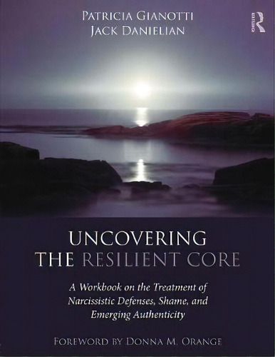 Uncovering The Resilient Core, De Patricia Gianotti. Editorial Taylor Francis Ltd, Tapa Blanda En Inglés