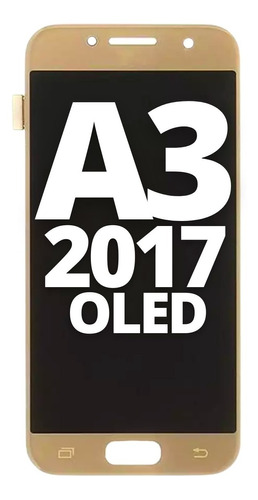 Modulo Pantalla Display Para Samsung A3 2017 A320 Oled Touch