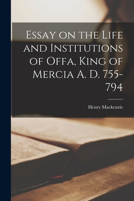 Libro Essay On The Life And Institutions Of Offa, King Of...