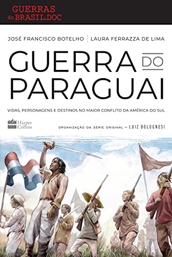 Libro Guerra Do Paraguai De Botelho Francisco Harpercollins