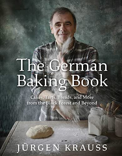 Book : The German Baking Book Cakes, Tarts, Breads, And Mor