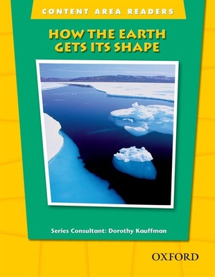 Libro Content Area Readers: How Earth Gets Its Shape - Ka...