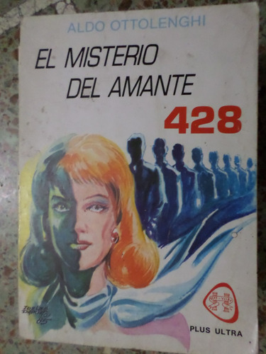 El Misterio Del Amante 428 Aldo Ottolengui