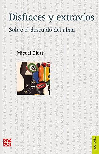 Disfraces Y Extravíos. Sobre El Descuido Del Alma 51wzu